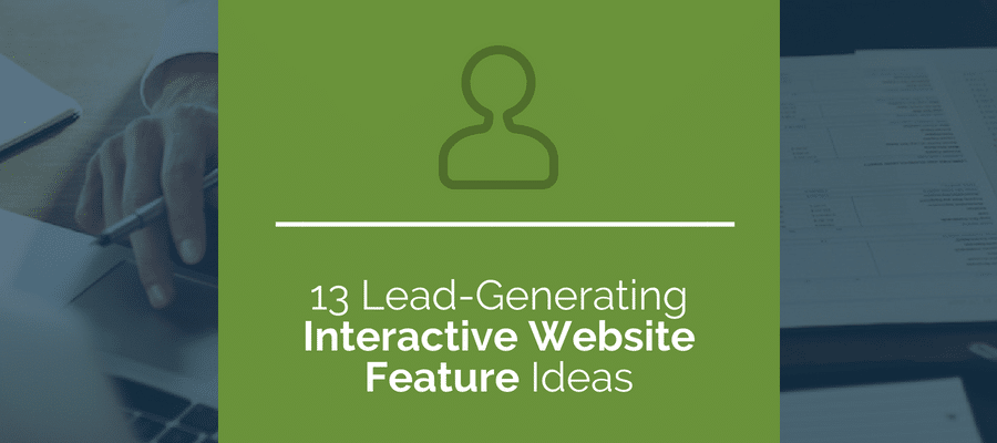 Lead-generating interactive website feature ideas