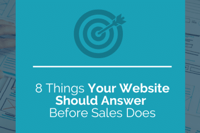 8 Things Your Website Should Answer Before Sales Does