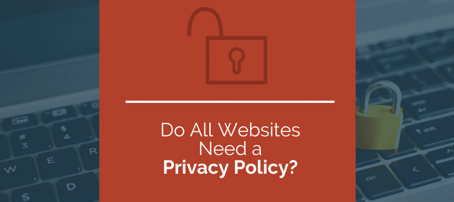 does my website need a privacy policy?