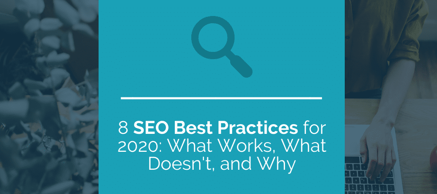 8 seo best practices and why they work